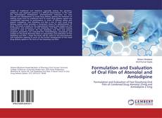 Portada del libro de Formulation and Evaluation of Oral Film of Atenolol and Amlodipine