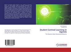 Student Centred Learning in Uganda的封面