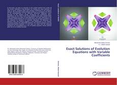 Copertina di Exact Solutions of Evolution Equations with Variable Coefficients