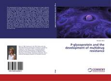 Buchcover von P-glycoprotein and the development of multidrug resistance