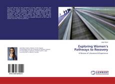 Couverture de Exploring Women’s Pathways to Recovery