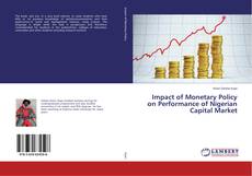 Copertina di Impact of Monetary Policy on Performance of Nigerian Capital Market