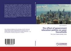 Buchcover von The effect of government relocation policies on poor households