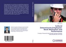 Capa do livro de Cultural Determinants,Employees’ Work Motivation and Performance 