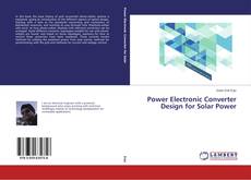 Couverture de Power Electronic Converter Design for Solar Power