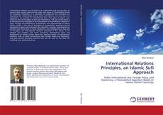 Buchcover von International Relations Principles, an Islamic Sufi Approach