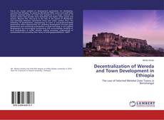 Buchcover von Decentralization of Wereda and Town Development in Ethiopia