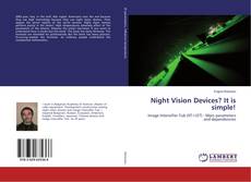 Couverture de Night Vision Devices? It is simple!