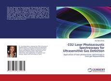 Capa do livro de CO2 Laser Photoacoustic Spectroscopy for Ultrasensitive Gas Detection 