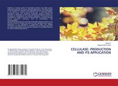 Portada del libro de CELLULASE: PRODUCTION AND ITS APPLICATION