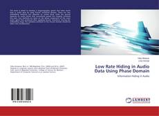 Buchcover von Low Rate Hiding in Audio Data Using Phase Domain