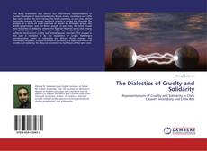 The Dialectics of Cruelty and Solidarity kitap kapağı