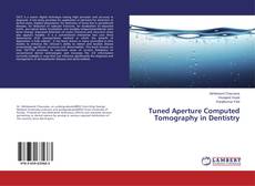 Buchcover von Tuned Aperture Computed Tomography in Dentistry