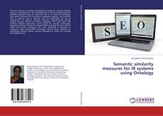 Couverture de Semantic similarity measures for IR systems using Ontology