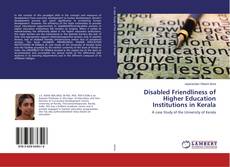 Copertina di Disabled Friendliness of Higher Education Institutions in Kerala