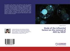 Buchcover von Study of the influential factors on the removal of AOX by MEUF