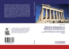 Memory Subsystem in Multicore Architectures的封面