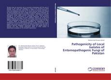 Buchcover von Pathogenicity of Local Isolates of Entomopathogenic Fungi of Pakistan