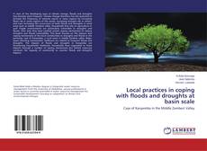 Portada del libro de Local practices in coping with floods and droughts at basin scale