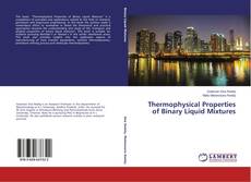 Copertina di Thermophysical Properties of Binary Liquid Mixtures