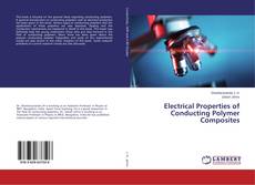Bookcover of Electrical Properties of Conducting Polymer Composites