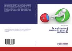 Capa do livro de TV addiction and personality styles of adolescents 