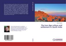 Portada del libro de The Iron Age culture and settlement in South India