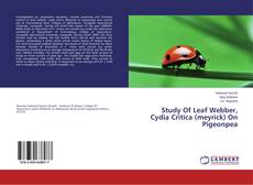 Buchcover von Study Of Leaf Webber, Cydia Critica (meyrick) On Pigeonpea