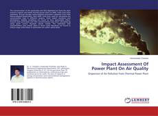 Buchcover von Impact Assessment Of Power Plant On Air Quality