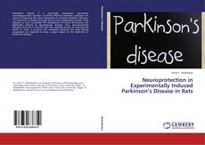 Buchcover von Neuroprotection in Experimentally Induced Parkinson’s Disease in Rats