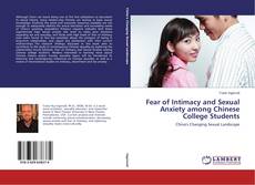 Couverture de Fear of Intimacy and Sexual Anxiety among Chinese College Students