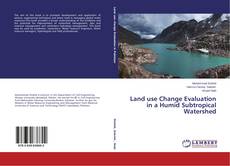 Couverture de Land use Change Evaluation in a Humid Subtropical Watershed