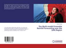 Couverture de The Multi-model Ensemble Rainfall Forecasting over the GHA Region