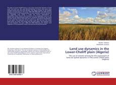 Buchcover von Land use dynamics in the Lower-Cheliff plain (Algeria)