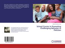 Couverture de School Causes in Promoting Challenging Behavior in Pakistan