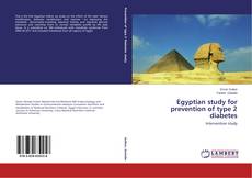 Couverture de Egyptian study for prevention of type 2 diabetes