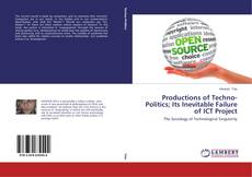 Buchcover von Productions of Techno-Politics; Its Inevitable Failure of ICT Project