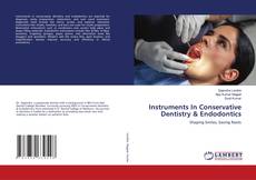 Portada del libro de Instruments In Conservative Dentistry & Endodontics