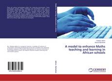 Copertina di A model to enhance Maths teaching and learning in African schools