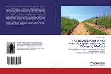 Couverture de The Development of the Venture Capital Industry in Emerging Markets