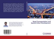 Couverture de Road Transportation and Spatial Urban Development