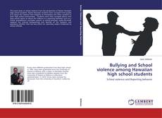 Couverture de Bullying and School violence among Hawaiian high school students