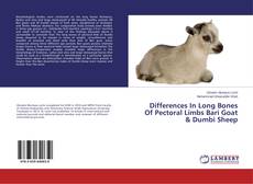 Borítókép a  Differences In Long Bones Of Pectoral Limbs Bari Goat & Dumbi Sheep - hoz