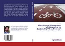 Bookcover of Planning and Management of Bikesharing for Sustainable Urban Transport