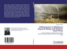 Couverture de Utilitarianism in Mahfouz's Ziqaq Al-Midaq and Dickens' Hard Times