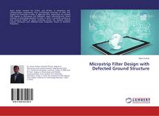 Couverture de Microstrip Filter Design with Defected Ground Structure