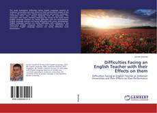 Capa do livro de Difficulties Facing an English Teacher with their Effects on them 