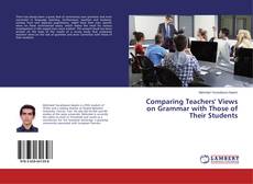 Обложка Comparing Teachers' Views on Grammar with Those of Their Students