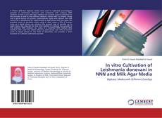 Buchcover von In vitro Cultivation of Leishmania donovani in NNN and Milk Agar Media