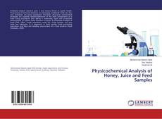 Buchcover von Physicochemical Analysis of Honey, Juice and Feed Samples
